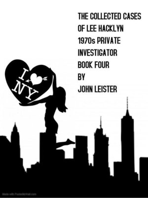 cover image of The Collected Cases of Lee Hacklyn 1970s Private Investigator Book Four